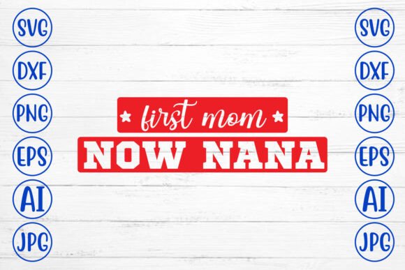 First Mom Now Nana SVG Cut File: A Designer’s Honest Embroidery Review