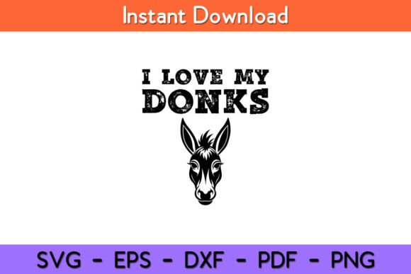I Love My Donks – Farmer Funny Donkey Design Review