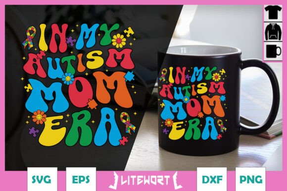 In My Autism Mom Era Love SVG: A Designer’s Honest Review