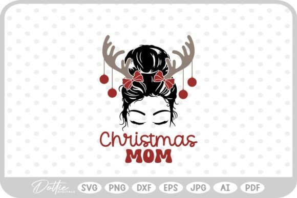 Mom Christmas Messy Bun SVG PNG DXF Embroidery Review