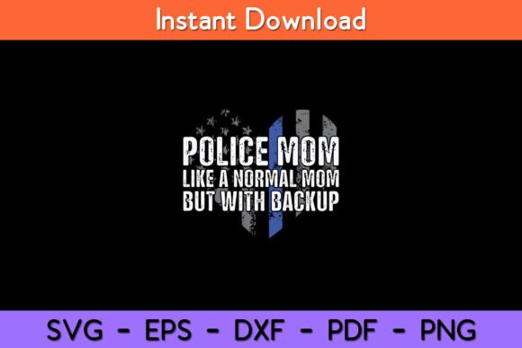Police Mom Blue Line Flag Svg Design