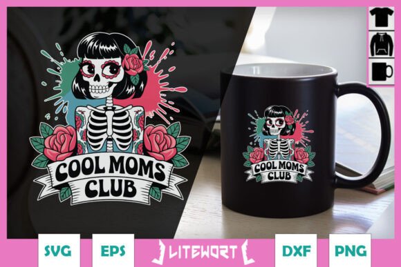 Tattooed Mom Skeleton Cool Moms SVG