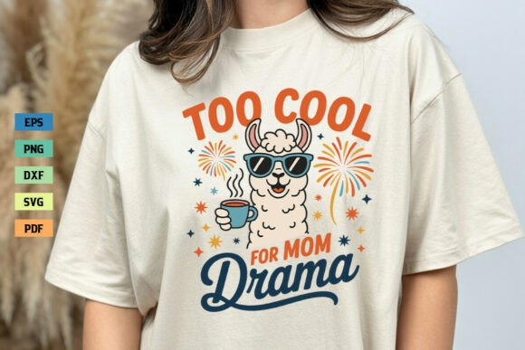 Too Cool for Mom Drama Llama Shirt SVG: An Embroidery Review